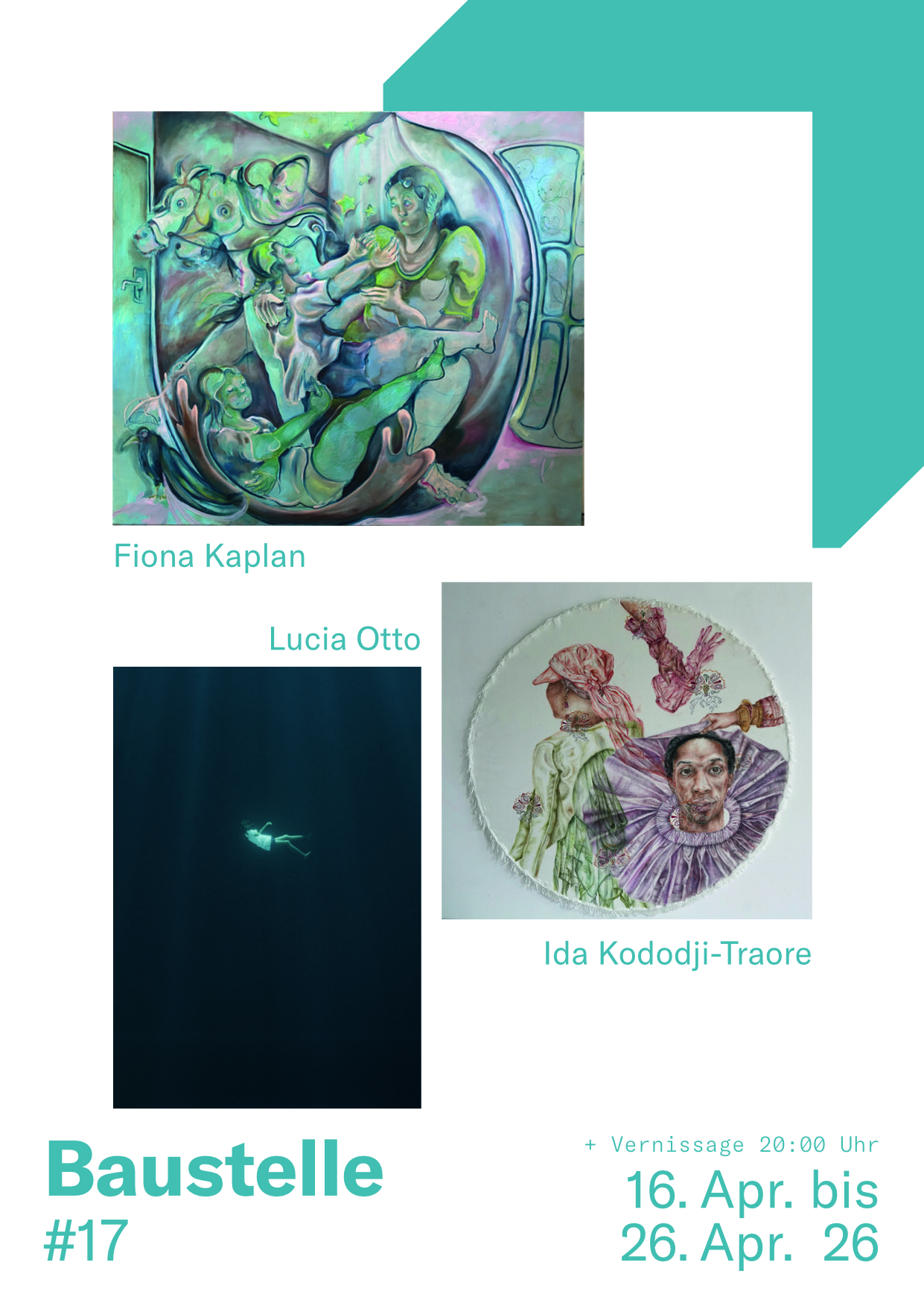 Plakat Baustelle #17: Arbeiten von Fiona Kaplan, Lucia Otto und Ida Kododji-Traore